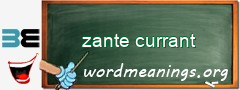 WordMeaning blackboard for zante currant